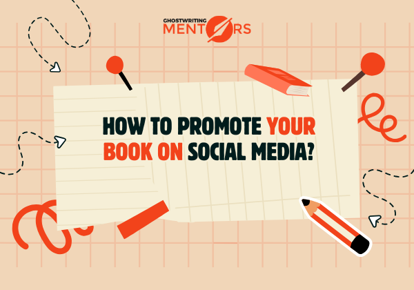 How to Promote Your Book on Social Media?