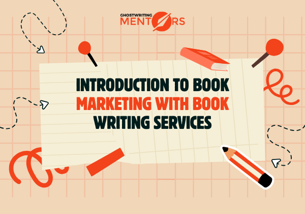 Introduction to Book Marketing with Book Writing Services