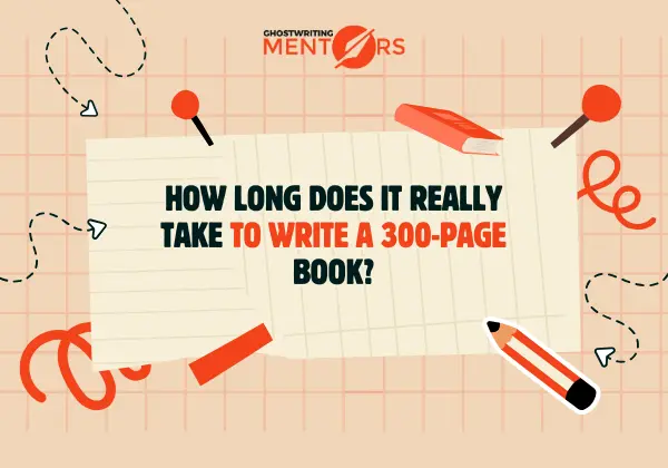 How Long Does it Really Take to Write a 300-page Book