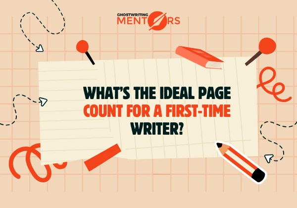 What’s the Ideal Page Count for a First-time Writer