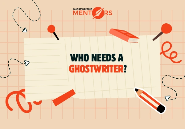 Who Needs A Ghostwriter